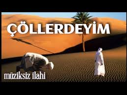 Muhammed Ezgen - ÇÖLLERDEYİM 